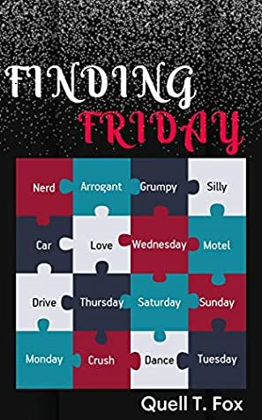 Finding Friday (The Road to Truth, #1) by Quell T. Fox