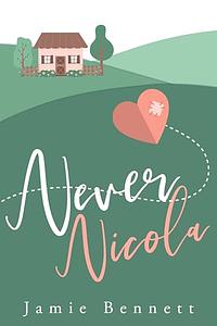 Never Nicola by Jamie Bennett
