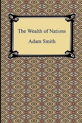 The Wealth of Nations by Adam Smith