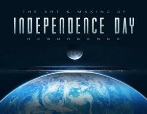 The Art and Making of Independence Day: Resurgence by Simon Ward