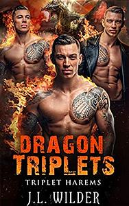 Dragon Triplets by J.L. Wilder