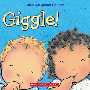 Giggle! by Caroline Jayne Church