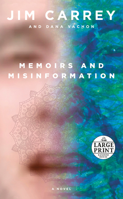 Memoirs and Misinformation by Jim Carrey, Dana Vachon