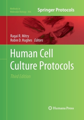 Human Cell Culture Protocols by 