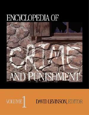 Encyclopedia of Crime and Punishment by David Levinson