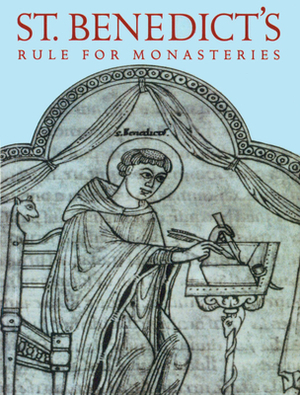 St. Benedict's Rule for Monasteries by 