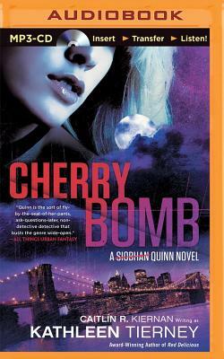 Cherry Bomb by Kathleen Tierney