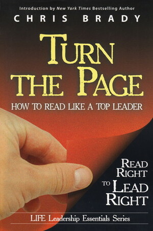 Turn the Page: How to Read Like a Top Leader by Chris Brady