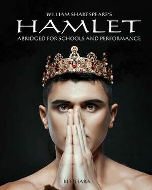 Hamlet: Abridged for Schools and Performance by Kj O'Hara, William Shakespeare