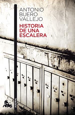 Historia de una escalera  by Antonio Buero Vallejo