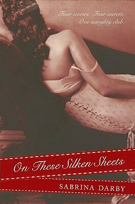 On These Silken Sheets by Sabrina Darby