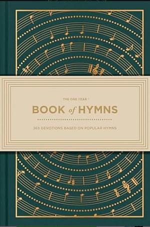 The One Year Book of Hymns: 365 Devotions Based on Popular Hymns by Robert Brown, Mark Norton