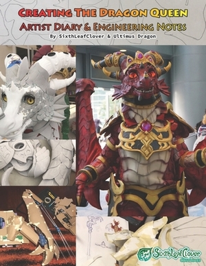 Creating The Dragon Queen: All about the foam fabricated cosplay. by Ultimus Dragon, Christina Yen