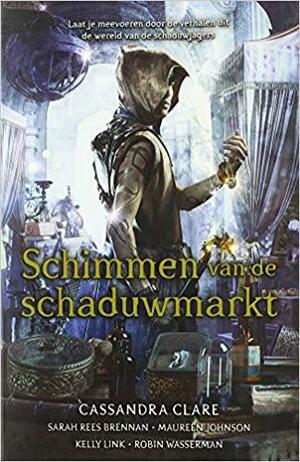 Schimmen van de Schaduwmarkt by Cassandra Clare