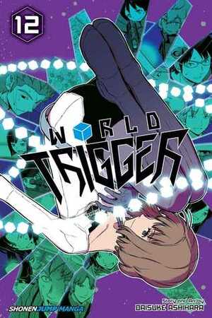 World Trigger, Vol. 12 by Daisuke Ashihara, Lillian Olsen