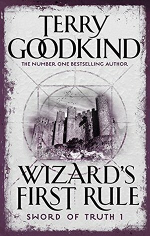 Wizard's First Rule by Terry Goodkind