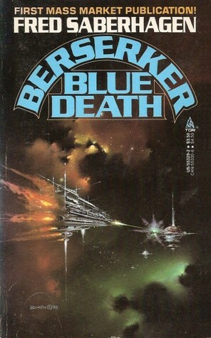 Berserker: Blue Death by Fred Saberhagen