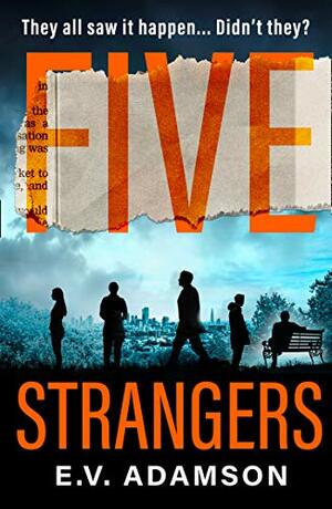 Five Strangers by E.V. Adamson