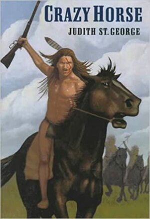 Crazy Horse by Judith St. George
