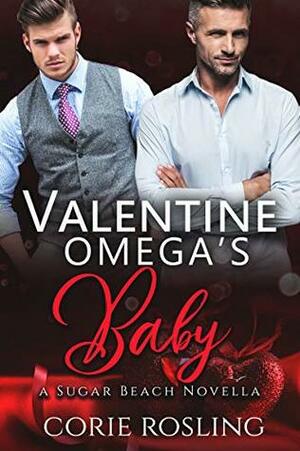 Valentine Omega's Baby by Corie Rosling
