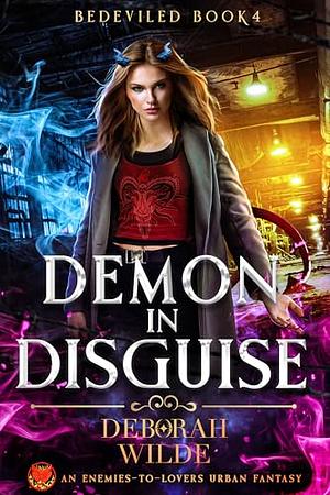 Demon in Disguise by Deborah Wilde