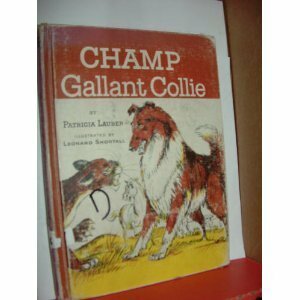 Champ: Gallant Collie by Patricia Lauber