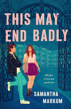 This May End Badly by Samantha Markum