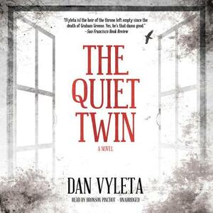 The Quiet Twin by Dan Vyleta