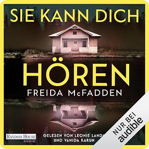 Sie kann dich hören by Freida McFadden