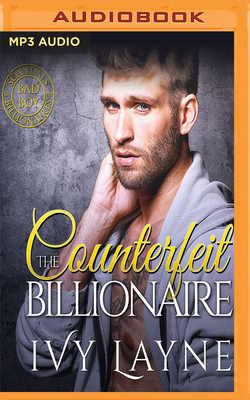 The Counterfeit Billionaire by Ivy Layne