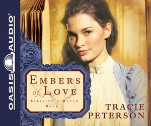 Embers of Love by Tracie Peterson