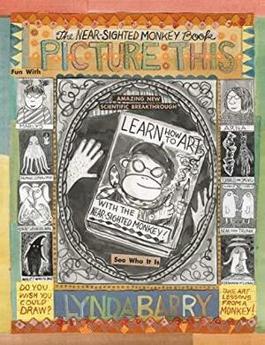 Picture This by Lynda Barry