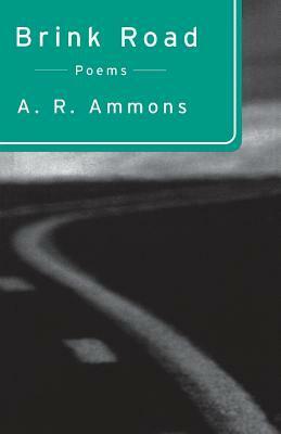 Brink Road by A.R. Ammons