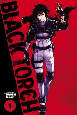 Black Torch, Vol. 1 by Tsuyoshi Takaki