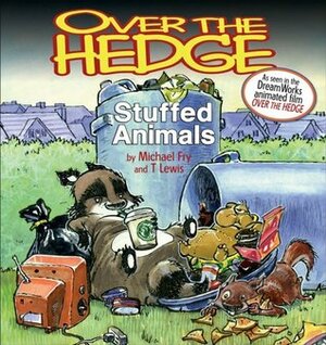 Over the Hedge: Stuffed Animals by Michael Fry, T. Lewis