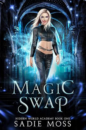 Magic Swap by Sadie Moss