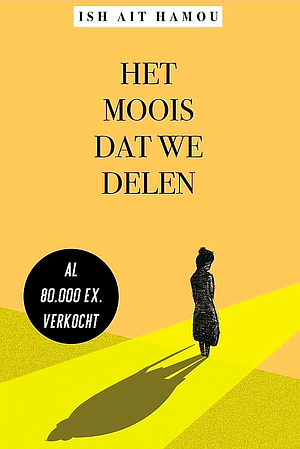 Het moois dat we delen by Ish Ait Hamou