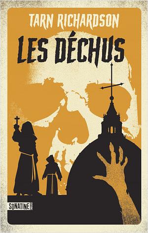 Les déchus by Tarn Richardson