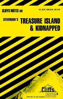 Cliffsnotes on Stevenson's Treasure Island & Kidnapped by Gary K. Carey