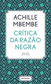 Crítica da Razão Negra by Achille Mbembe, Marta Lança
