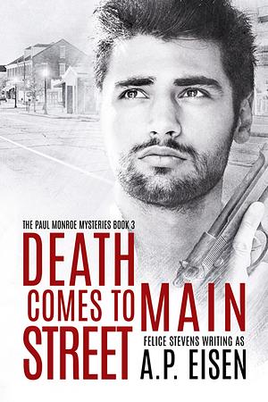 Death Comes to Main Street by A.P. Eisen