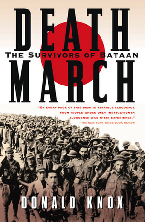 Death March: The Survivors of Bataan by Donald Knox