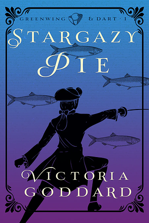Stargazy Pie by Victoria Goddard