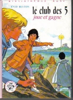 Le club des cinq joue et gagne by Enid Blyton