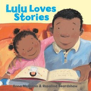 Lola Loves Stories by Rosalind Beardshaw, Anna McQuinn
