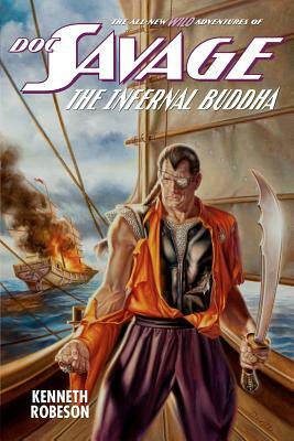 Doc Savage: The Infernal Buddha by Kenneth Robeson, Lester Dent, Will Murray