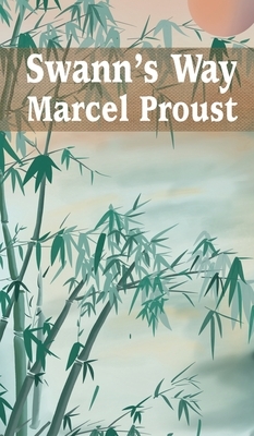 Swann's Way by Marcel Proust