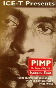 Pimp: The Story of My Life by Iceberg Slim