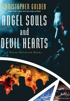 Angel Souls and Devil Hearts by Christopher Golden