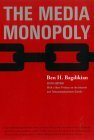 The Media Monopoly by Ben H. Bagdikian